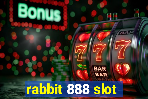 rabbit 888 slot