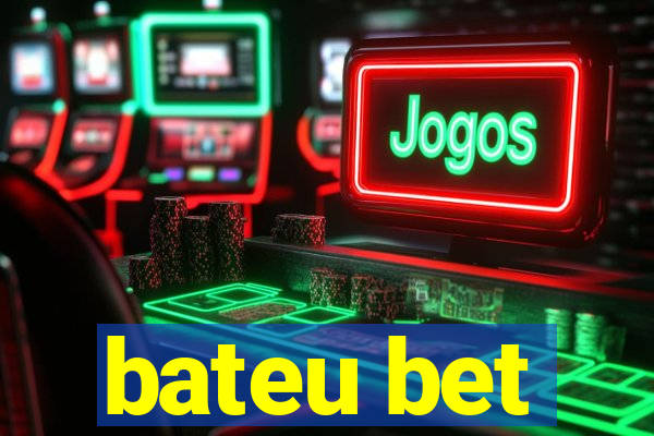 bateu bet