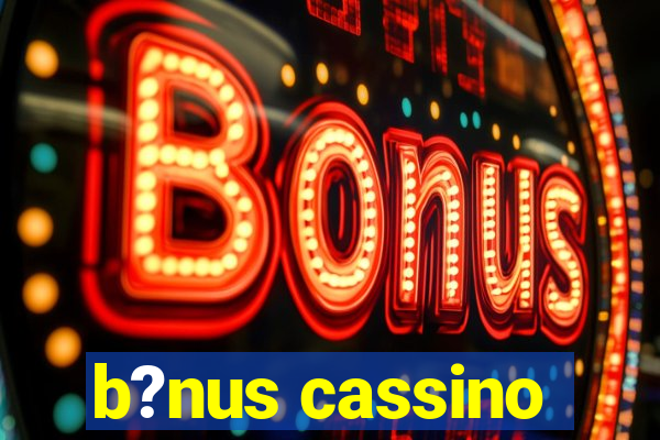 b?nus cassino