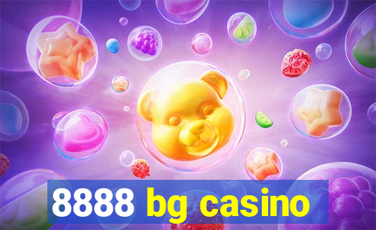 8888 bg casino