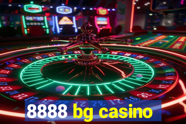 8888 bg casino