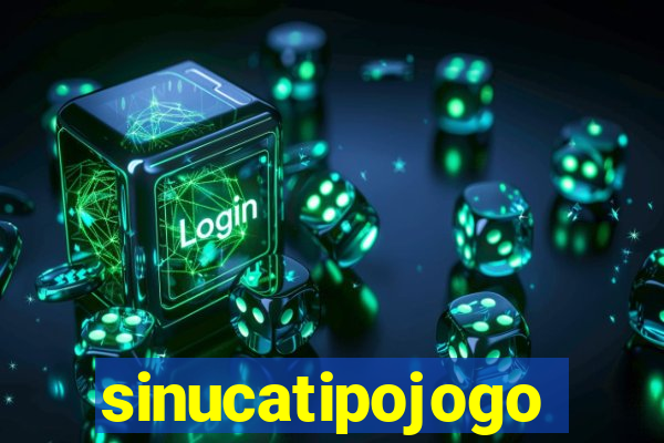 sinucatipojogo