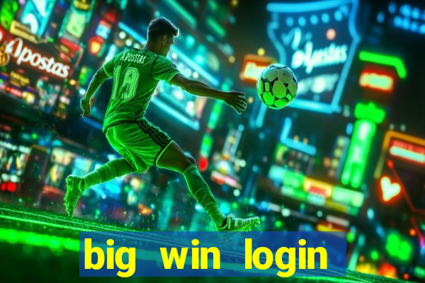 big win login verde download