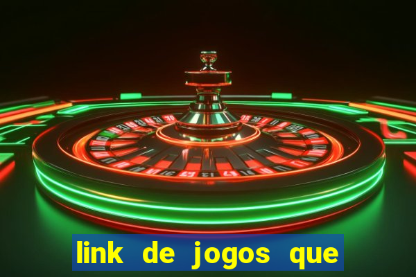 link de jogos que ganha dinheiro de verdade