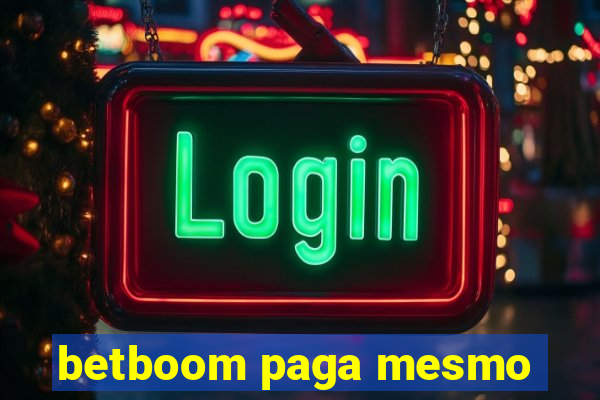 betboom paga mesmo