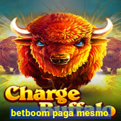 betboom paga mesmo