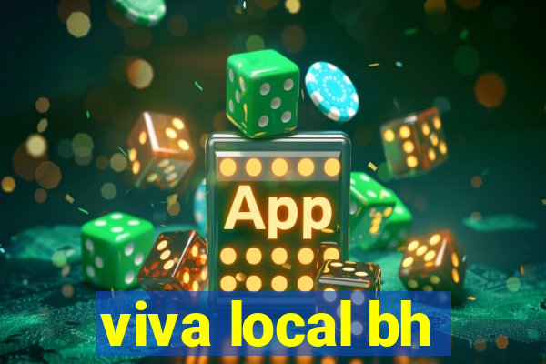 viva local bh