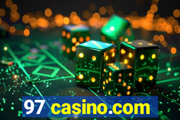 97 casino.com