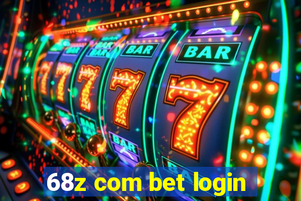 68z com bet login