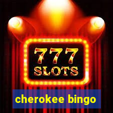 cherokee bingo