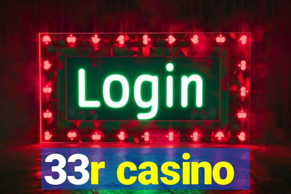 33r casino