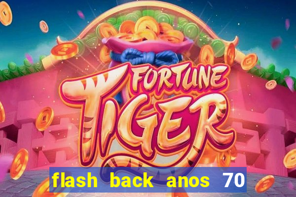 flash back anos 70 80 90 download gratis