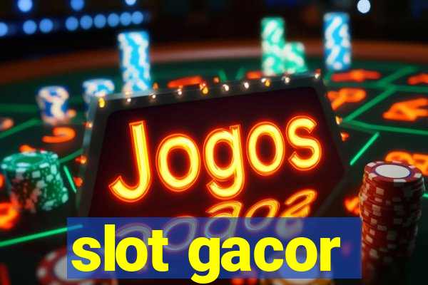 slot gacor