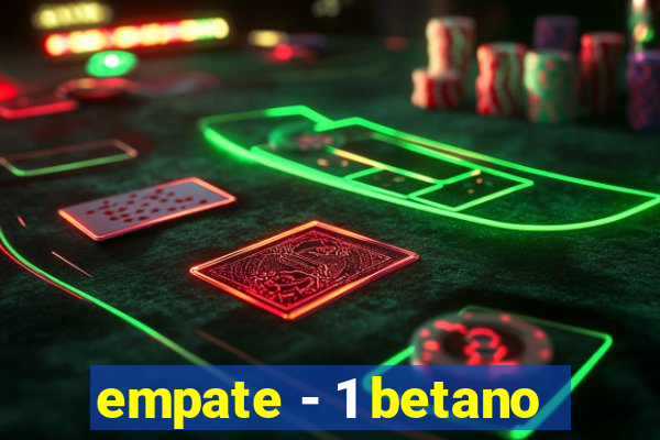 empate - 1 betano