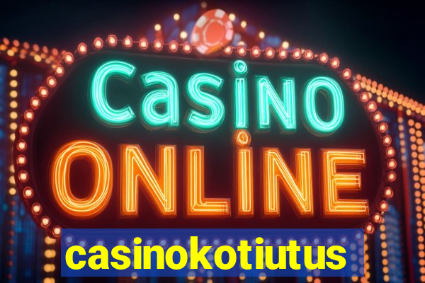 casinokotiutus