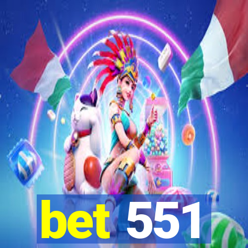 bet 551