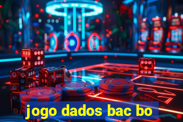 jogo dados bac bo