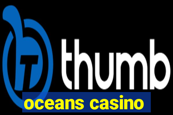 oceans casino