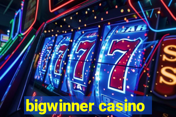 bigwinner casino