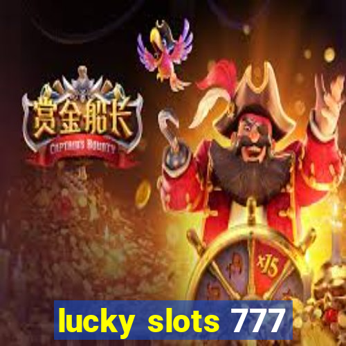 lucky slots 777