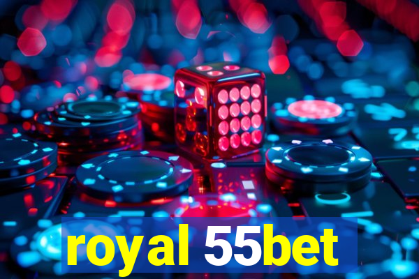 royal 55bet