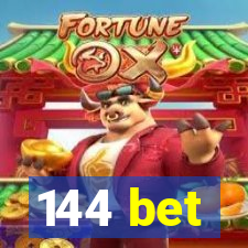 144 bet