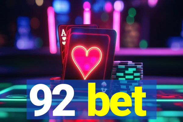 92 bet