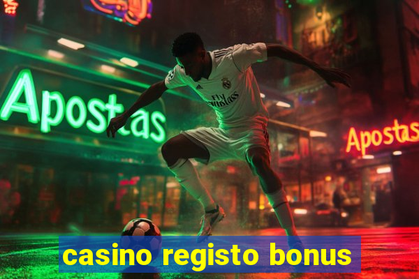 casino registo bonus