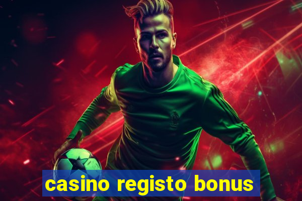 casino registo bonus