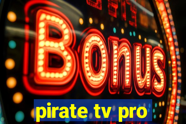 pirate tv pro