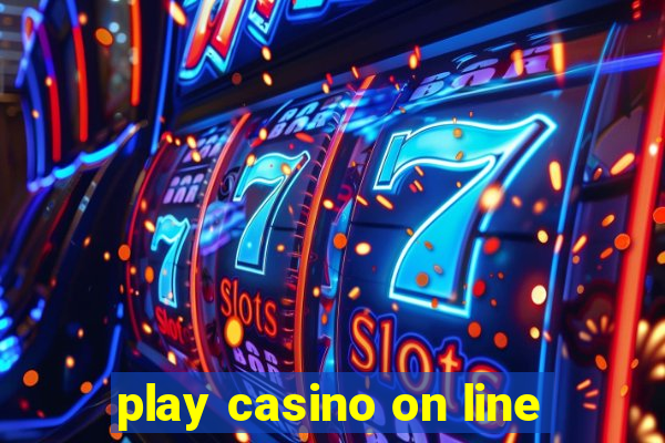 play casino on line