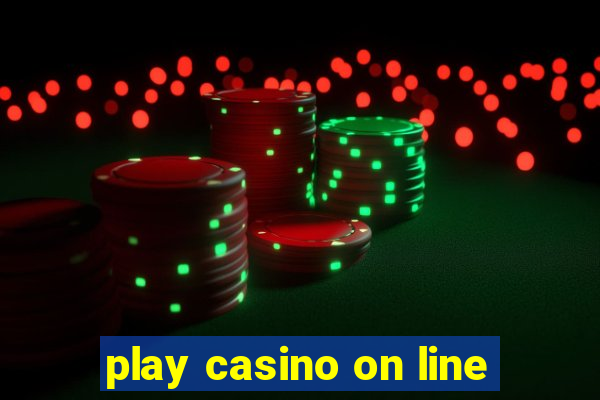 play casino on line