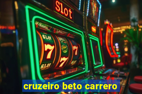 cruzeiro beto carrero