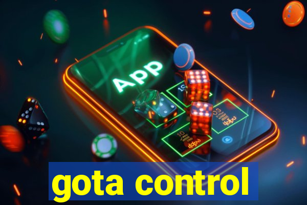 gota control