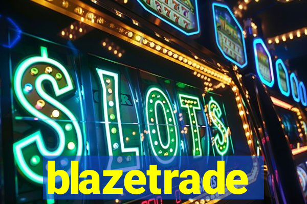 blazetrade