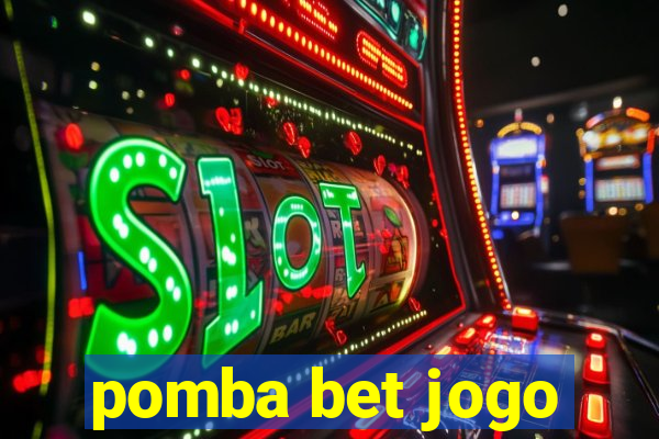 pomba bet jogo