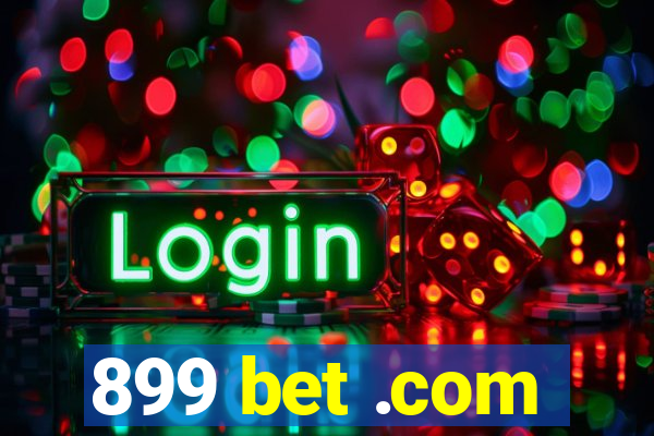 899 bet .com