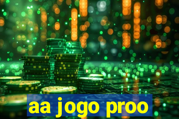 aa jogo proo