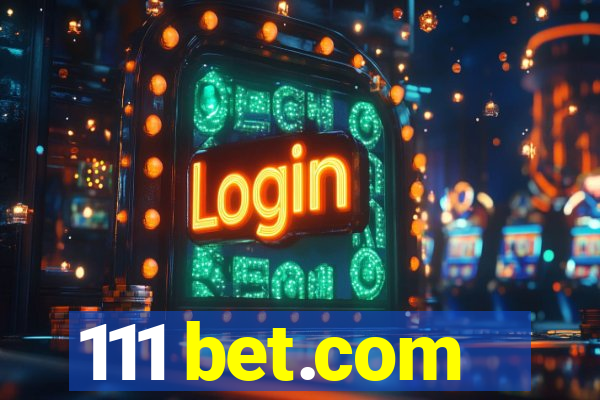 111 bet.com