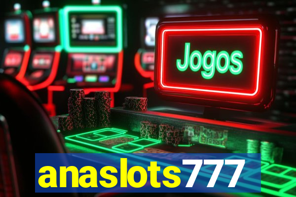 anaslots777