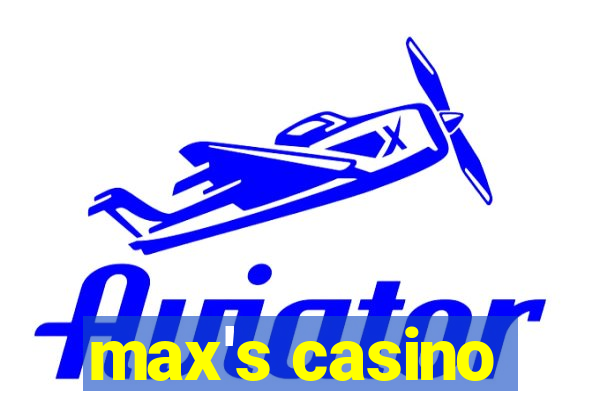 max's casino