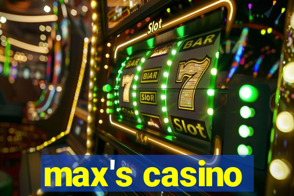 max's casino