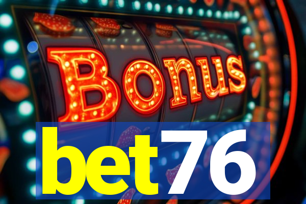 bet76