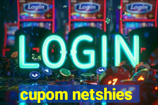 cupom netshies