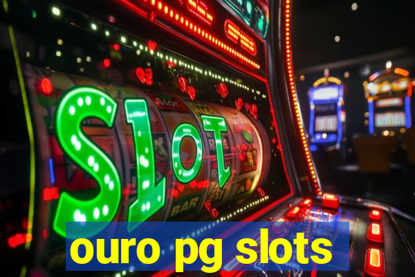 ouro pg slots