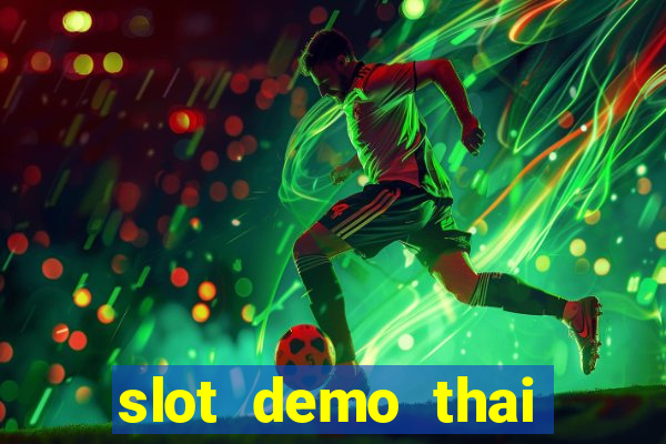 slot demo thai river wonders