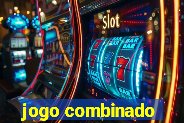 jogo combinado