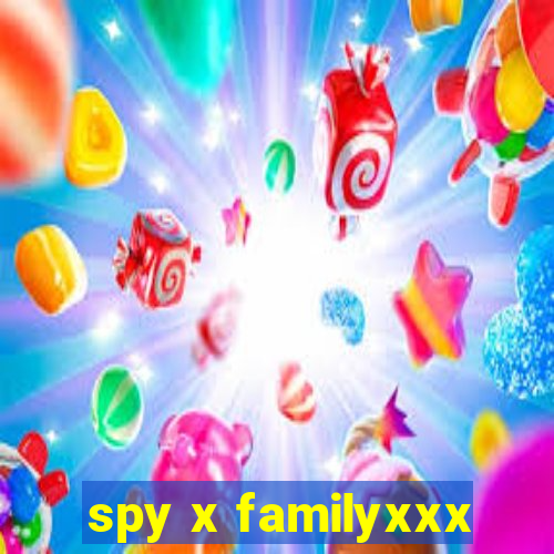 spy x familyxxx