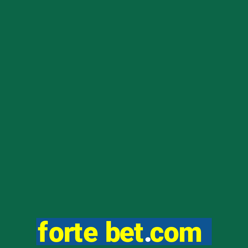 forte bet.com