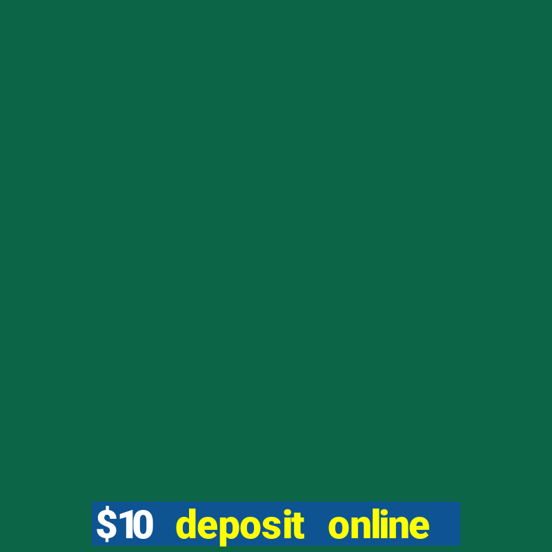 $10 deposit online casino nz